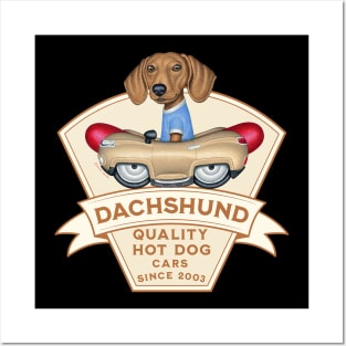 Dachshund Quality Hot Dog Cars Posters and Art